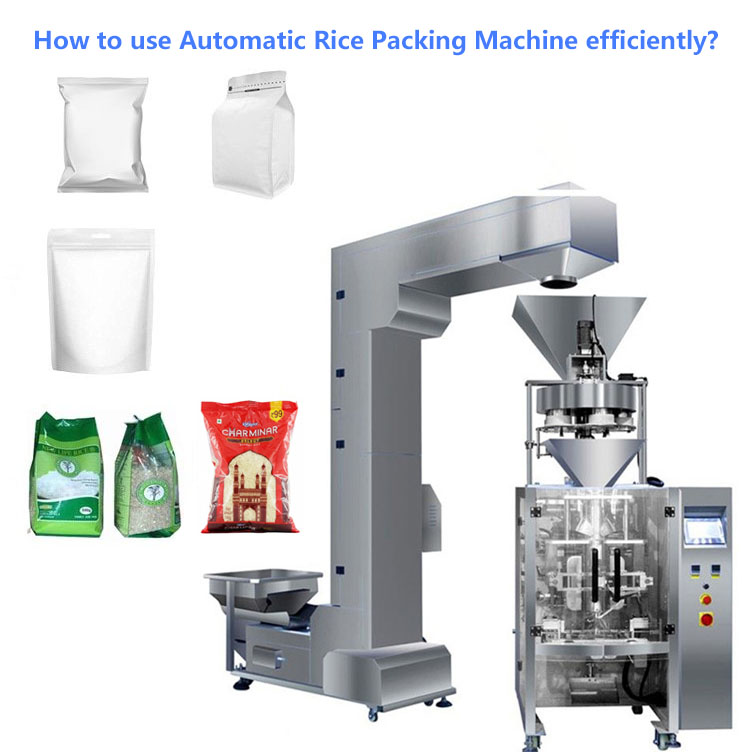 How to use Automatic Rice Packing Machine efficiently?